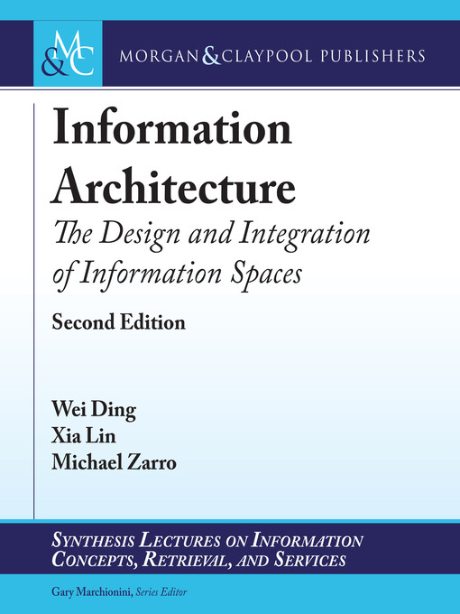 Title details for Information Architecture by Wei Ding - Available